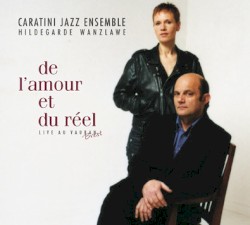 De l’amour et du réel