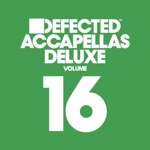 Defected Accapellas Deluxe, Volume 16