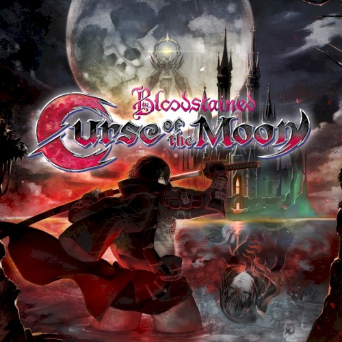 Bloodstained: Curse of the Moon (GameRip Soundtrack)