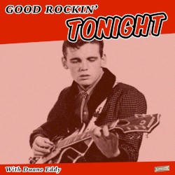 Good Rockin’ Tonight with Duane Eddy