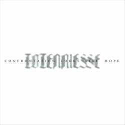 Confrontation Looks Like Hope