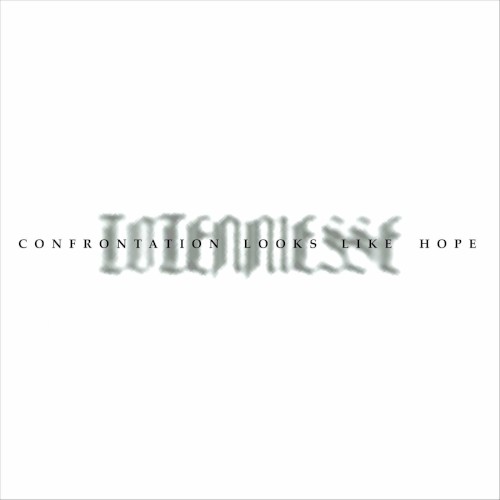 Confrontation Looks Like Hope