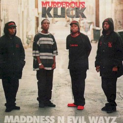 Maddness N Evil Wayz
