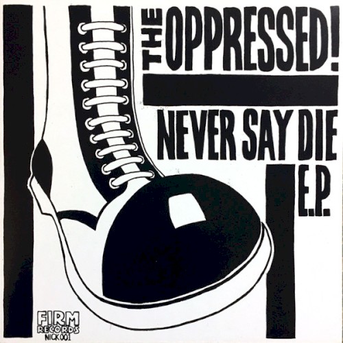 Never Say Die E.P.