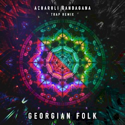 Acharuli Gandagana (Trap Remix)