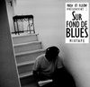 Sur fond de Blues