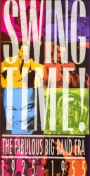 Swing Time! The Fabulous Big Band Era 1925-1955