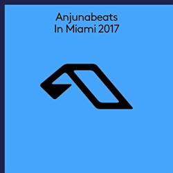Anjunabeats in Miami 2017