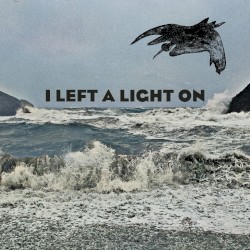 I Left a Light On