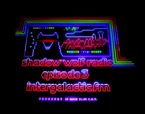 2019-03-28: Shadow Wolf Radio #3