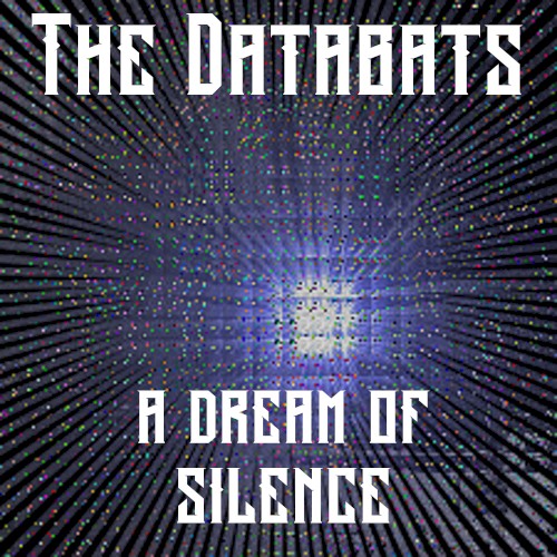 A Dream of Silence