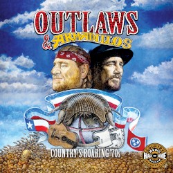 Outlaws & Armadillos: Country’s Roaring ’70s