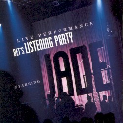BET’s Listening Party Starring Jade