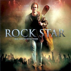 Rock Star: Music From the Motion Picture