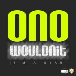 Wouldnit (I'm A Star) (Vocal Mixes)