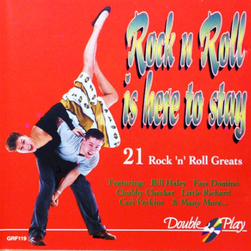 Rock ’n’ Roll Is Here to Stay: 21 Rock ’n’ Roll Greats