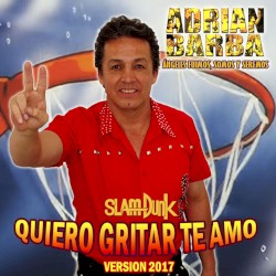 Quiero Gritar Te Amo (Version 2017)