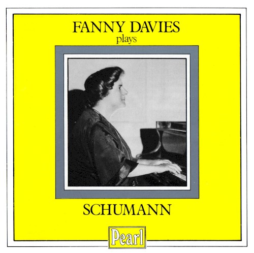 Fanny Davies Plays Schumann