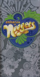 Children of Nuggets: Original Artyfacts from the Second Psychedelic Era