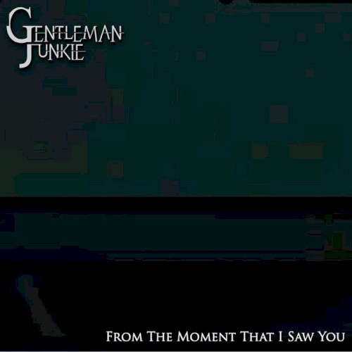 From The Moment That I Saw You