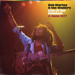 Live at the Rainbow, 4th June 1977
