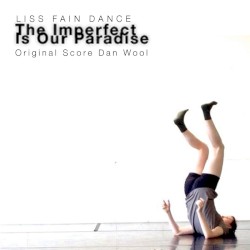 The Imperfect Is Our Paradise: Original Score