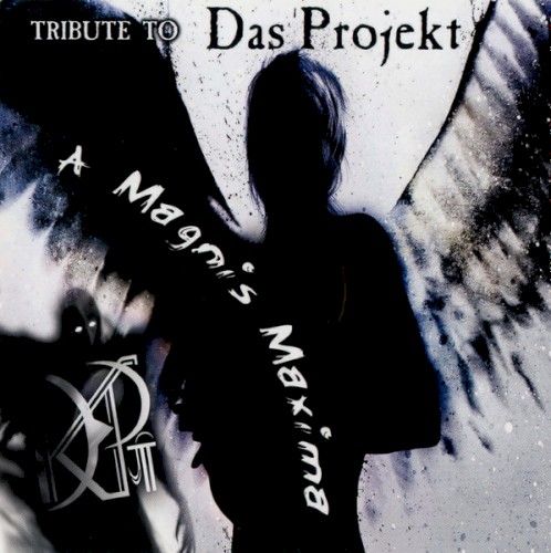 A Magnis Maxima: A Tribute to Das Projekt