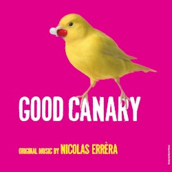 Good Canary: Original Theater Soundtrack