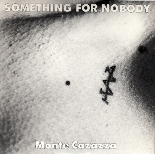 Something For Nobody