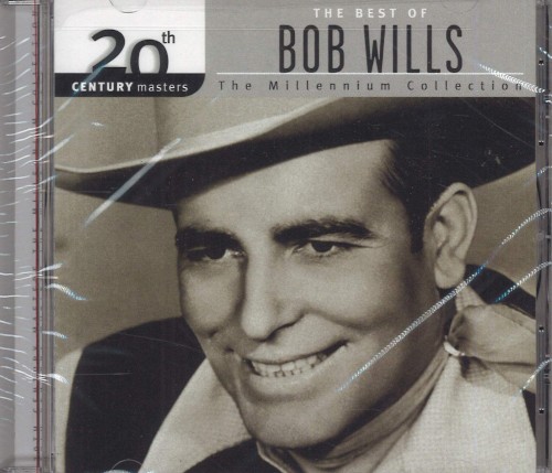 20th Century Masters: The Millennium Collection: The Best of Bob Wills