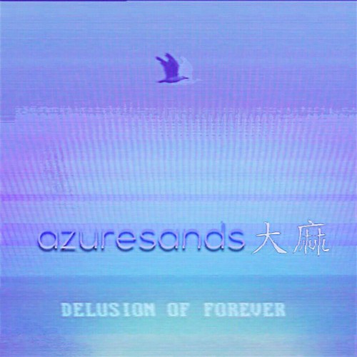 Delusion Of Forever