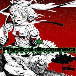 Physical Disconnect