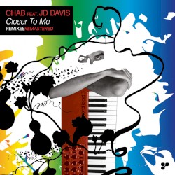Closer To Me: Remixes