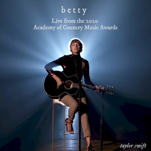 betty (live from the 2020 Academy of Country Music Awards)