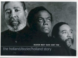 Heaven Must Have Sent You: The Holland/Dozier/Holland Story