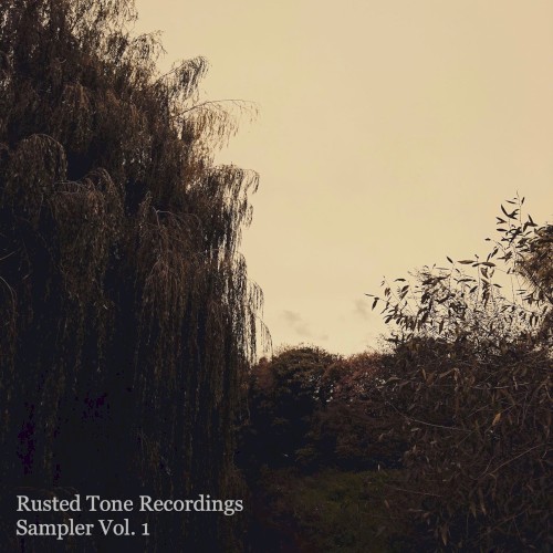 Rusted Tone Recordings: Sampler, Vol. 1