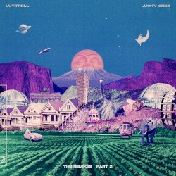 Lucky Ones (The Remixes: Part 2)