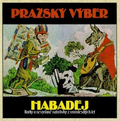Habaděj (Rarity A Nevydané Nahrávky Z Osmdesátých Let)
