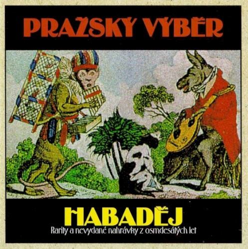 Habaděj (Rarity A Nevydané Nahrávky Z Osmdesátých Let)