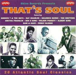 That’s Soul (20 Atlantic Soul Classics)