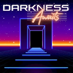 Darkness Awaits
