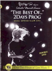 “The Best of…” 2Days Prog Veruno September 10 & 11 2010