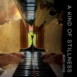 A Kind of Stillness