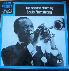 The Definitive Album by Louis Armstrong