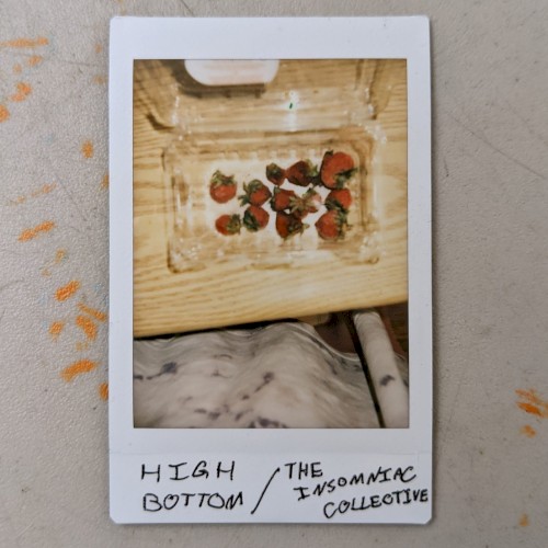 High Bottom / The Insomniac Collective
