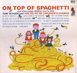On Top of Spaghetti