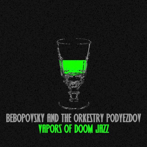 Vapors of Doom Jazz