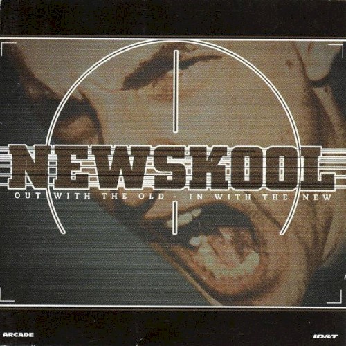 Newskool: Out With the Old - In With the New