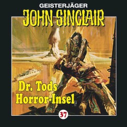 Geisterjäger John Sinclair Folge 037: Dr. Tods Horror-Insel
