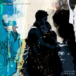 First Time (Sam Feldt remix)